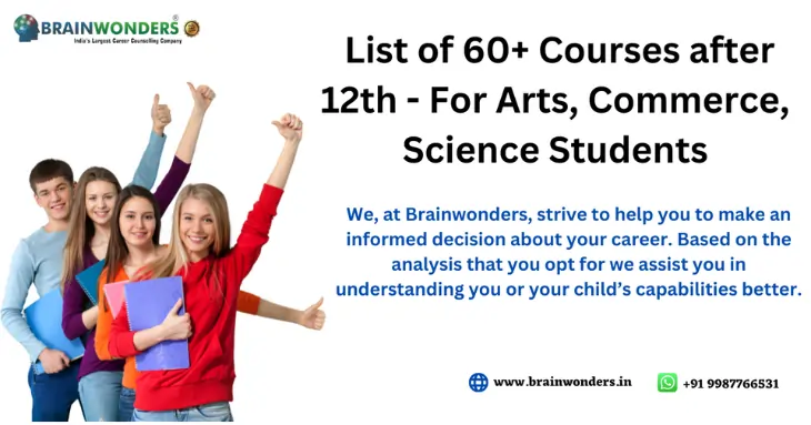 List of 60+ Courses after 12th - For Arts, Commerce, Science Students